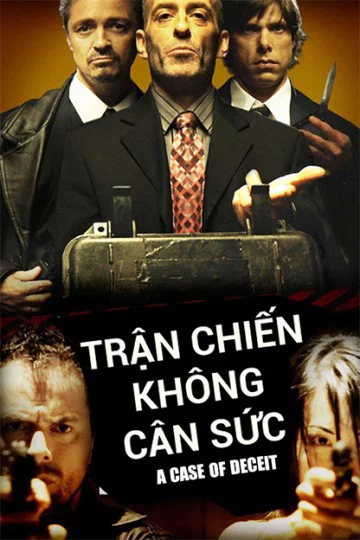 Trận Chiến Không Cân Sức A Case of Deceit