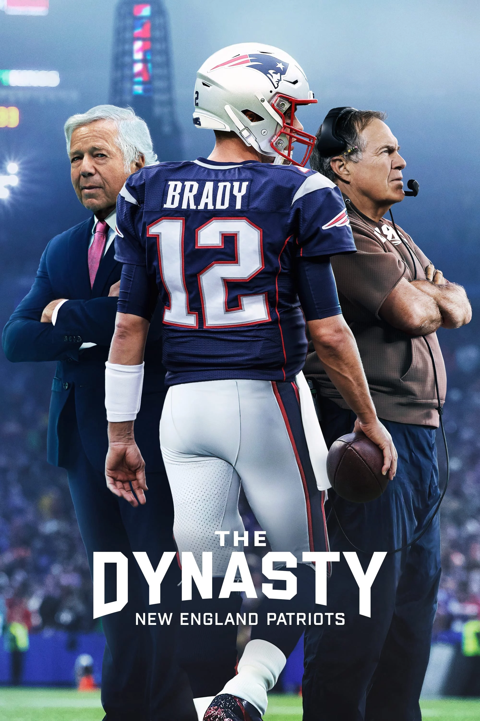 Triều Đại Của New England Patriots The Dynasty: New England Patriots