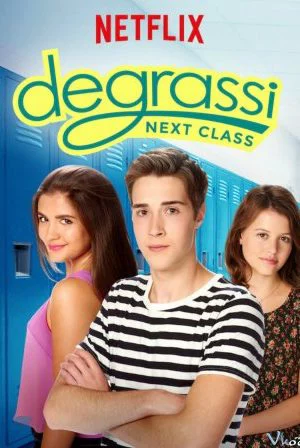 Trường Degrassi: Lớp kế tiếp (Phần 3) Degrassi: Next Class (Season 3)