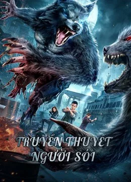 Truyền Thuyết Người Sói The war of werewolf