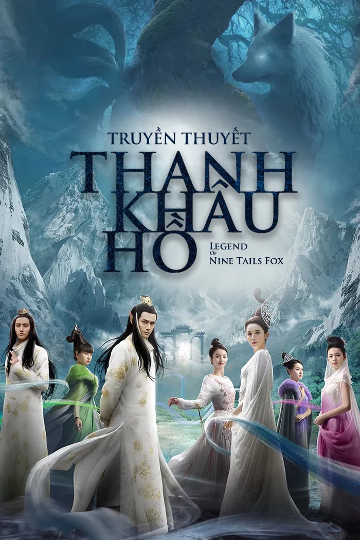 Truyền Thuyết Thanh Khâu Hồ The Legend of Nine Tales Fox