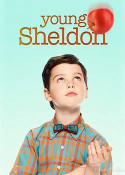 Tuổi Thơ Bá Đạo Của Sheldon (Phần 2) Young Sheldon (Season 2)