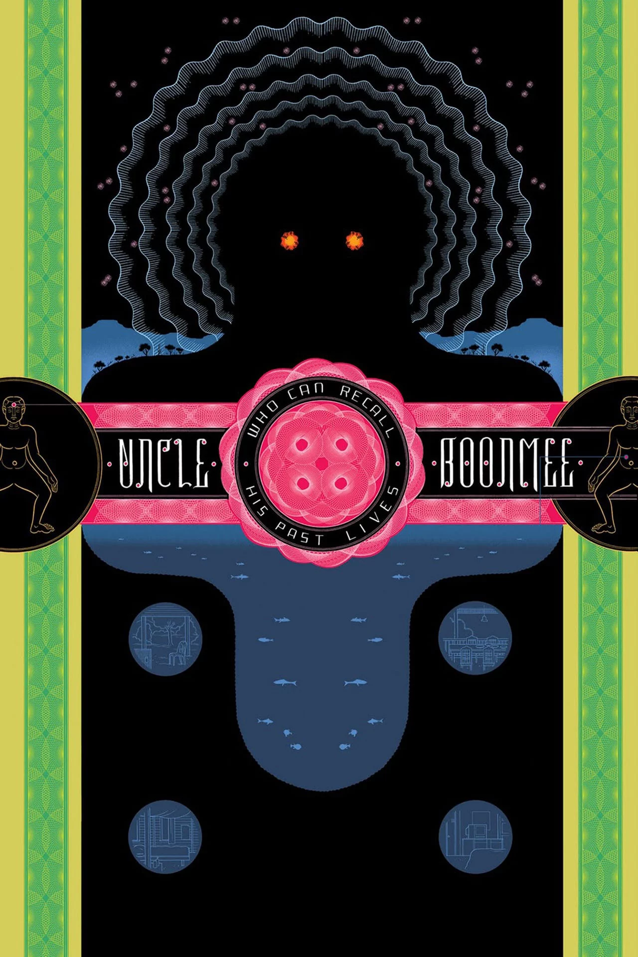 Uncle Boonmee Who Can Recall His Past Lives Uncle Boonmee Who Can Recall His Past Lives