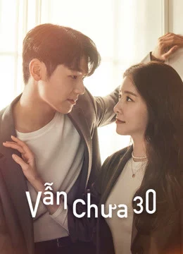 Vẫn Chưa 30 How to be Thirty