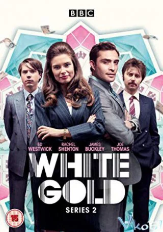 Vàng trắng (Phần 2) White Gold (Season 2)