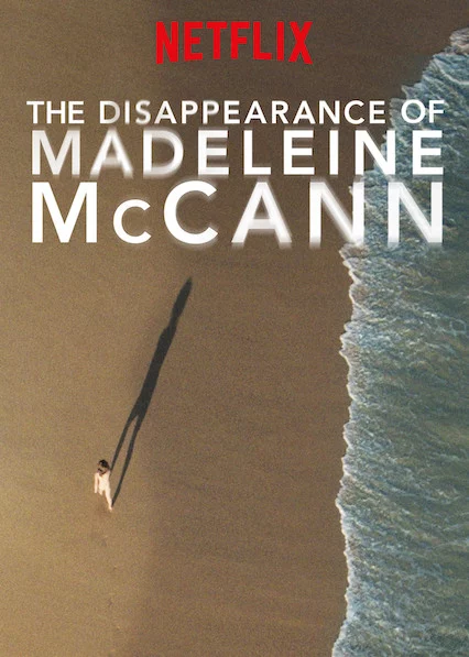Vụ mất tích của Madeleine McCann The Disappearance of Madeleine McCann