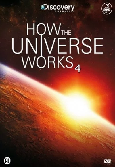 Vũ trụ hoạt động như thế nào (Phần 4) How the Universe Works (Season 4)