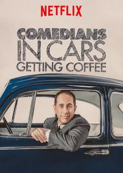 XE CỔ ĐIỂN, CÀ PHÊ VÀ CHUYỆN TRÒ CÙNG DANH HÀI (PHẦN 1) Comedians in Cars Getting Coffee (Season 1)