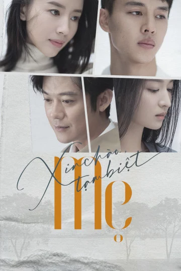 Xin Chào, Tạm Biệt Mẹ The Last Goodbye To Mama 