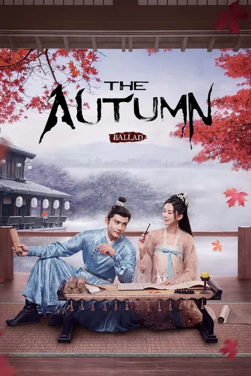 Yên Ngữ Phú The Autumn Ballad