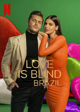 Yêu là mù quáng: Brazil (Phần 2) Love Is Blind: Brazil (Season 2)