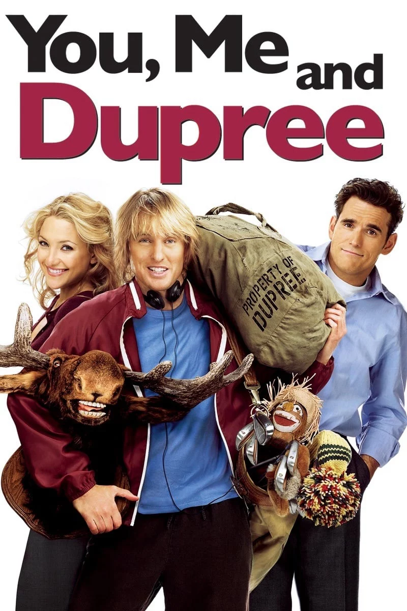 You, Me and Dupree You, Me and Dupree