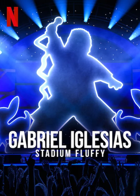 Gabriel Iglesias: Fluffy ở sân vận động Gabriel Iglesias: Stadium Fluffy