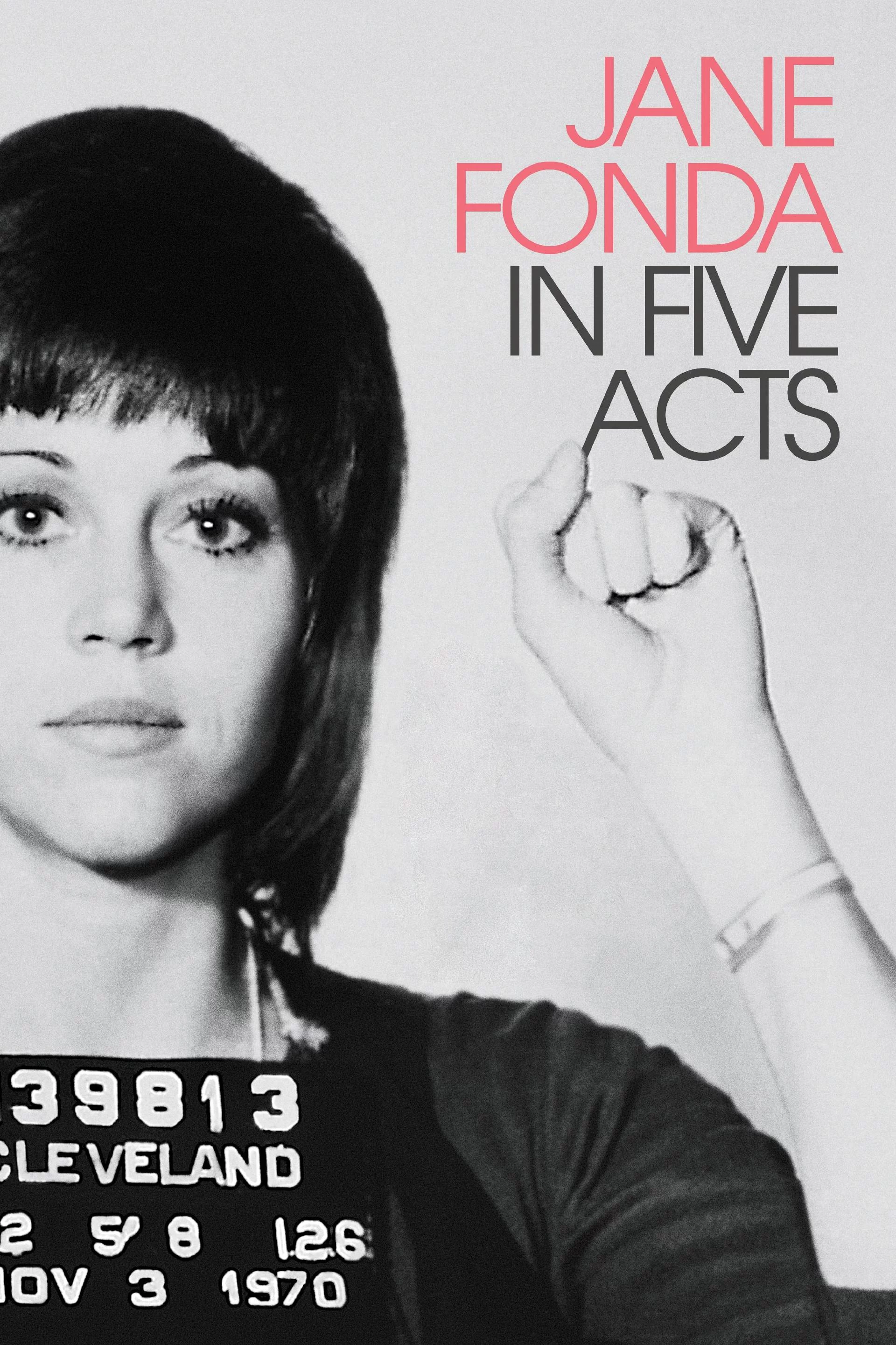 Jane Fonda Trong Năm Hồi Kịch Cuộc Đời Jane Fonda in Five Acts