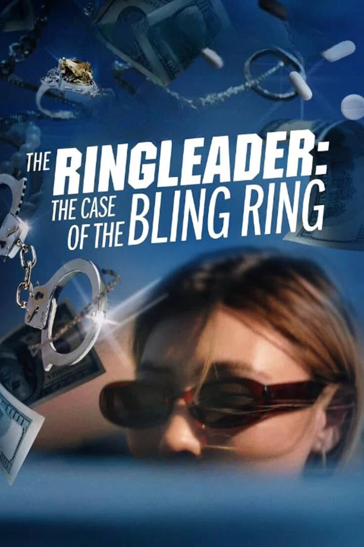 Kẻ Cầm Đầu: Vụ Án Băng Trộm Hàng Hiệu The Ringleader: The Case of the Bling Ring