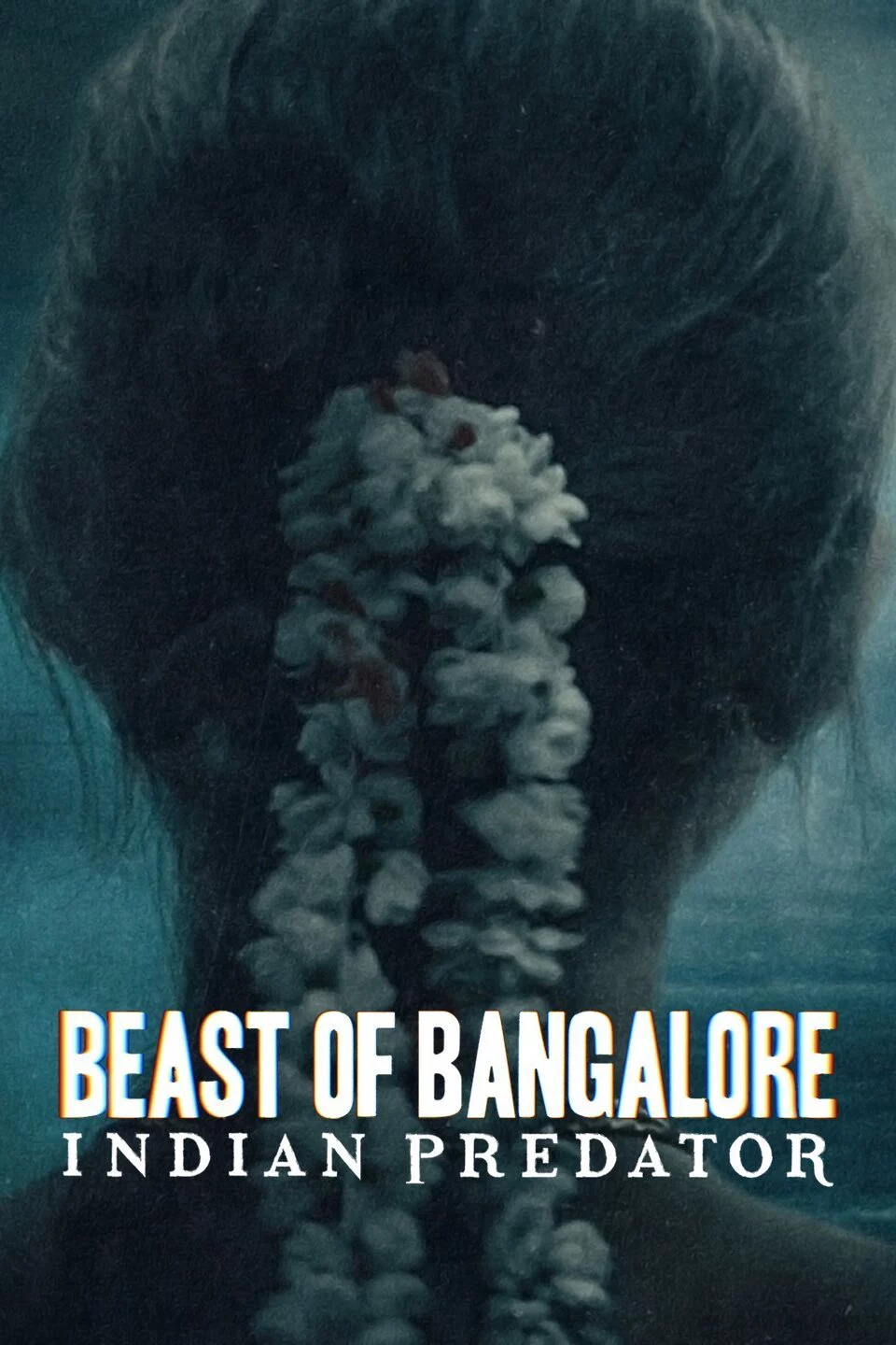 Sát nhân Ấn Độ: Dã thú Bangalore Beast of Bangalore: Indian Predator