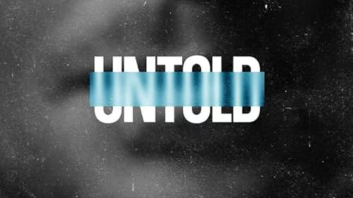 Untold (Phần 5)