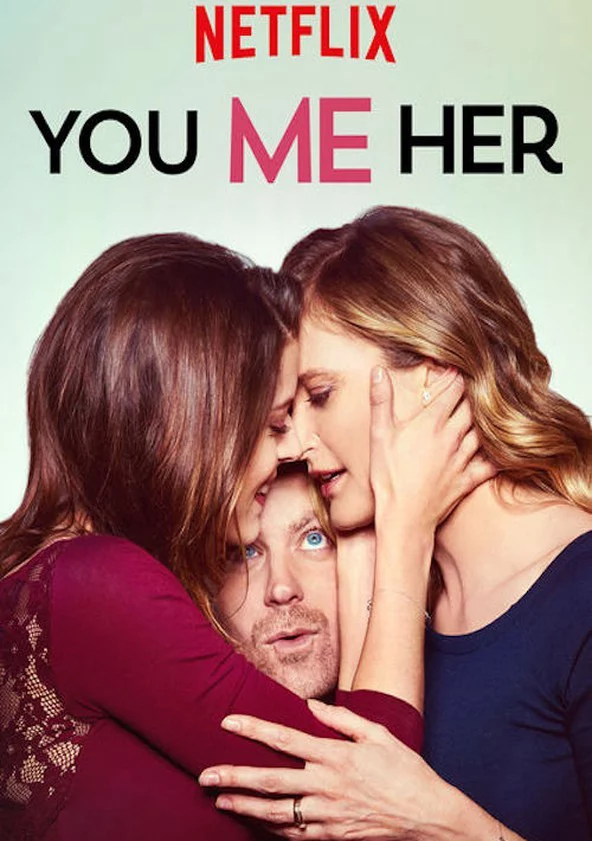 Anh, em, cô ấy (Phần 5) You Me Her (Season 5)