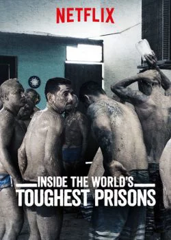 Bên trong những nhà tù khốc liệt nhất thế giới (Phần 2) Inside the World’s Toughest Prisons (Season 2)