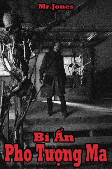 Bí Ẩn Pho Tượng Ma Mr. Jones