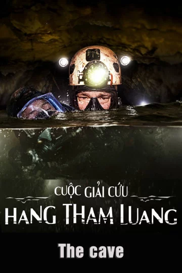 Cuộc Giải Cứu Hang Tham Luang The Cave