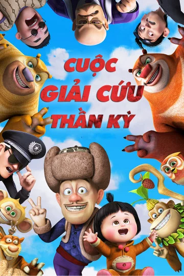 Cuộc Giải Cứu Thần Kỳ Boonie Bears: To the Rescue