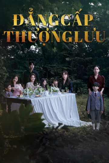 Đẳng Cấp Thượng Lưu High Class