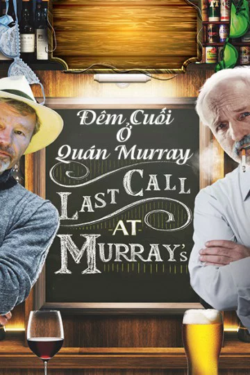 Đêm Cuối Ở Quán Murray Last Call At Murray's