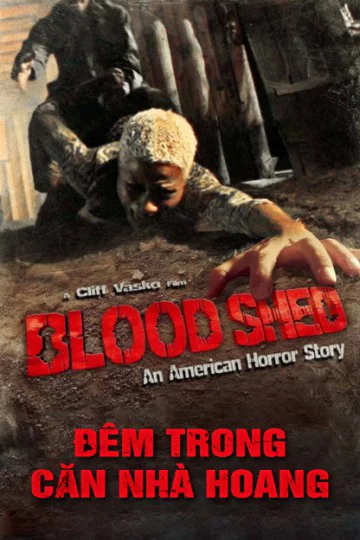 Đêm Trong Căn Nhà Hoang American Bloodshed