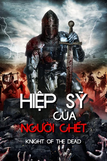 Hiệp Sĩ Của Người Chết Knight Of The Dead