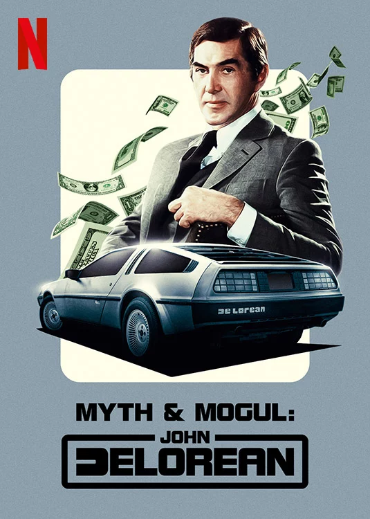 John DeLorean: Thăng trầm cùng xe hơi Myth & Mogul: John DeLorean