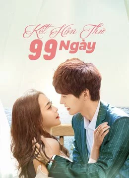 Kết Hôn Thử 99 Ngày Love Together