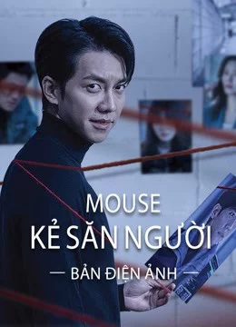 Mouse Kẻ Săn Người (bản điện ảnh) Mouse (movie version)