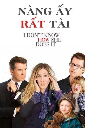 Nàng Ấy Rất Tài I Don't Know How She Does It