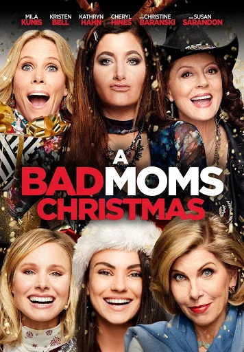 Những bà mẹ ngoan: Giáng sinh A Bad Moms Christmas