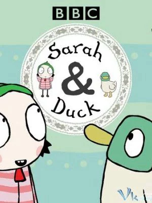 Sarah và Vịt (Phần 1) Sarah & Duck (Season 1)