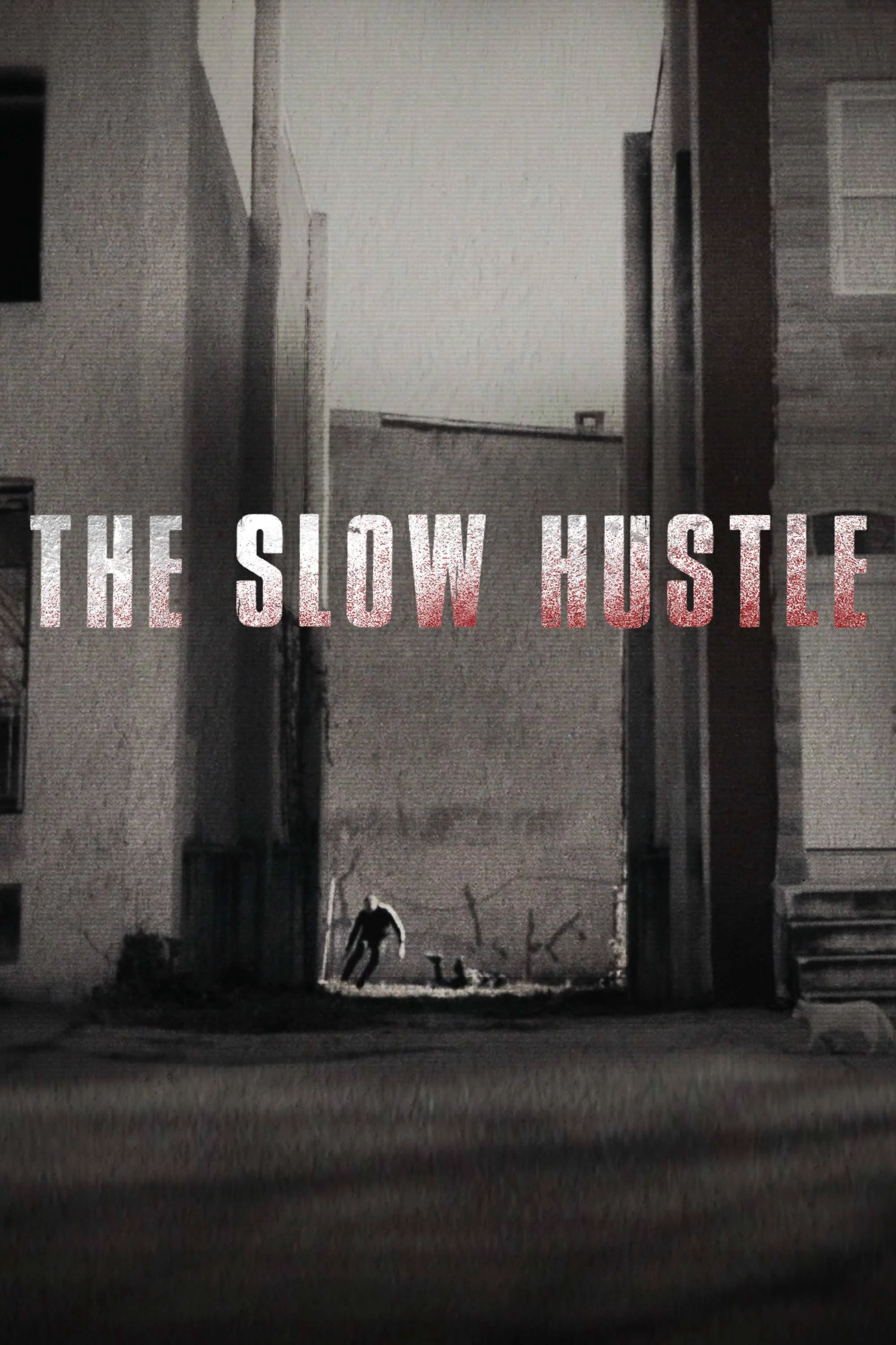 Sự Thúc Đẩy Chậm Chạp The Slow Hustle