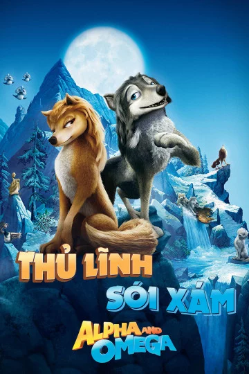 Thủ Lĩnh Sói Xám Alpha and Omega