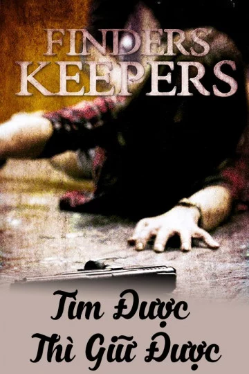 Tìm Được Thì Giữ Được Finders Keepers
