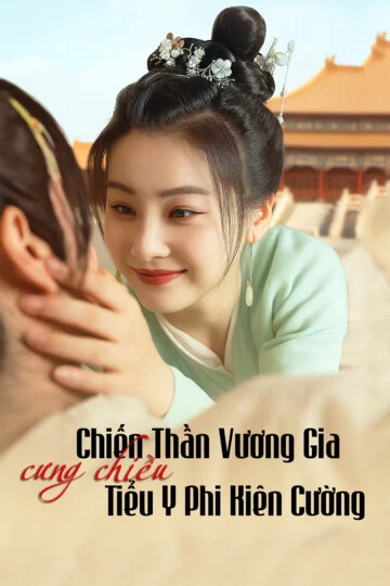 Chiến Thần Vương Gia Cưng Chiều Tiểu Y Phi Kiên Cường Chiến Thần Vương Gia Cưng Chiều Tiểu Y Phi Kiên Cường