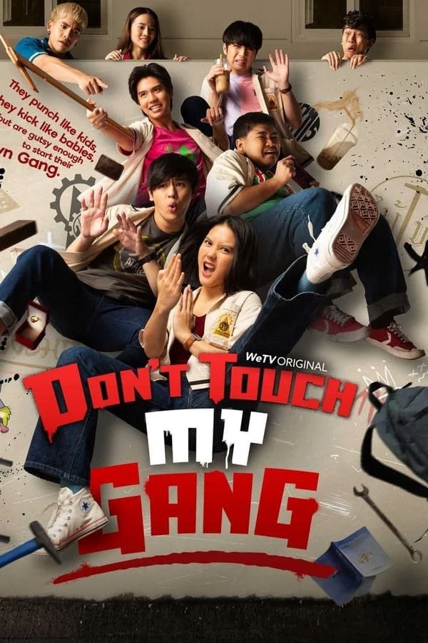 Đừng động vào băng đảng của tôi!! Don't Touch My Gang