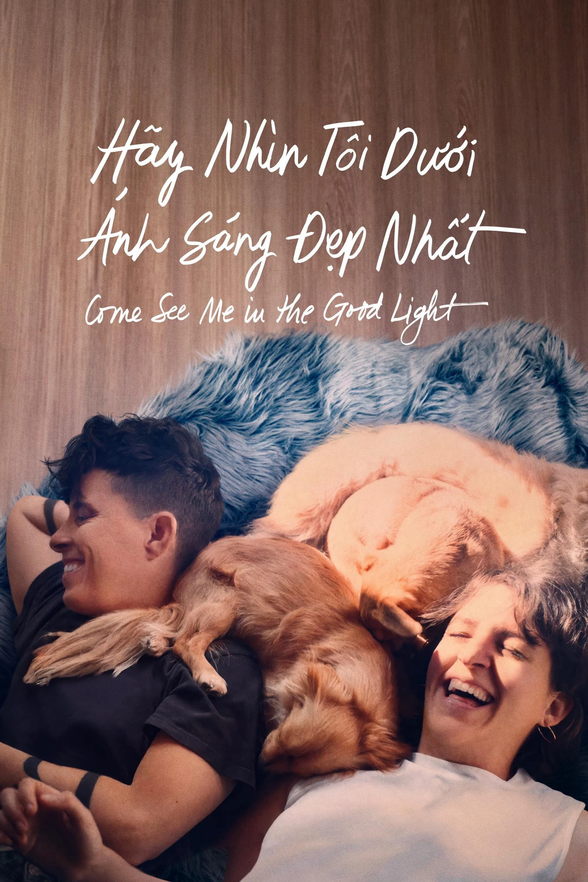 Hãy Nhìn Tôi Dưới Ánh Sáng Đẹp Nhất Come See Me in the Good Light