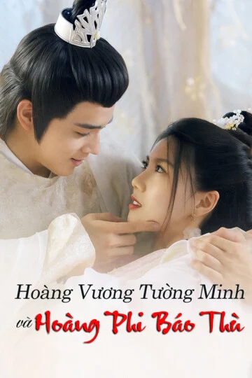 Hoàng Vương Tường Minh Và Hoàng Phi Báo Thù Hoàng Vương Tường Minh Và Hoàng Phi Báo Thù