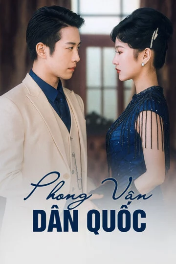 Phong Vân Dân Quốc Phong Vân Dân Quốc