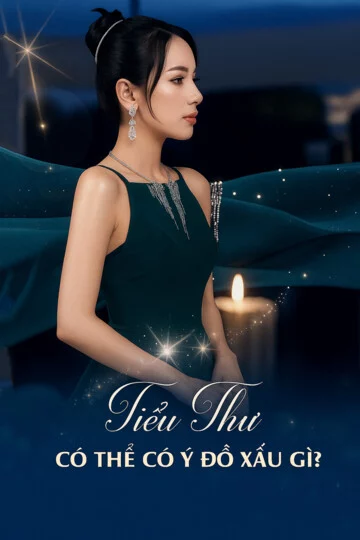 Tiểu Thư Có Thể Có Ý Đồ Xấu Gì? Tiểu Thư Có Thể Có Ý Đồ Xấu Gì?